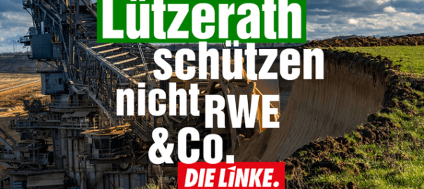 Lützerath schützen - nicht RWE und Co